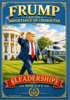Frump and the Importance of Character: Leadership B0H7F45HJR Book Cover
