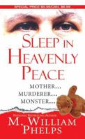 Sleep In Heavenly Peace (Pinnacle True Crime) 0786016965 Book Cover