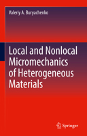 Local and Nonlocal Micromechanics of Heterogeneous Materials 3030817830 Book Cover