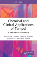 Chemical and Clinical Applications of Tempol : A Marvelous Molecule 1032731222 Book Cover