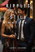 Ripples in Still Waters: A Slow Burn Romance B0CKYJJBTM Book Cover