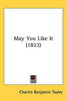 May You Like It, by a Country Curate [C.B. Tayler]. 1437104045 Book Cover