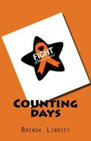 Counting Days: With Annie, Leukemia Warrior 1523914130 Book Cover