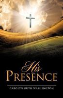 His Presence 1619040492 Book Cover
