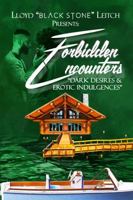 FORBIDDEN ENCOUNTERS: Dark Desires & Erotic Indulgences B0GWVG3CV9 Book Cover
