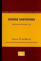 George Santayana (Pamphlets on American Writers) 0816606196 Book Cover