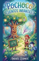 Pochoco Cuenta Cuentos (Spanish Edition) B0H1Z64X7X Book Cover