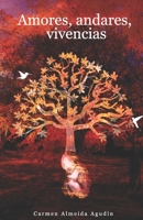AMORES, ANDARES, VIVENCIAS (Spanish Edition) B0CPCZV3FR Book Cover