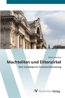 Machteliten und Elitenzirkel 3639406958 Book Cover