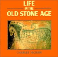 Life in the Old Stone Age 0521357772 Book Cover
