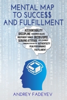 Mental Map to Succe$$ and Fulfillment 1720042403 Book Cover