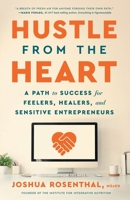Hustle from the Heart 1963827325 Book Cover