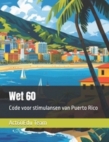 Wet 60: Code voor stimulansen van Puerto Rico (ACT 60 EDU) (Dutch Edition) B0FGVDMDKY Book Cover