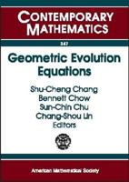 Geometric Evolution Equations: National Center for Theoretical Sciences Workshop on Geometric Evolution Equations, National Tsing Hua University, Hsi 0821833618 Book Cover