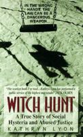 Witch Hunt: A True Story of Social Hysteria and Abused Justice 0380790661 Book Cover
