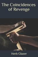 The Coincidences of Revenge 1790615720 Book Cover
