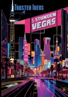 Fünf Stunden Vegas (German Edition) 3758304075 Book Cover
