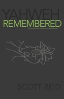 Yahweh Remembered 1099659329 Book Cover