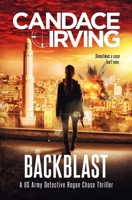 Backblast: A US Army Detective Regan Chase Thriller 1952413230 Book Cover
