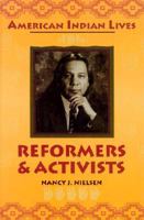 Reformers and Activists (American Indian Lives (New York, N.Y.).) 0816034400 Book Cover