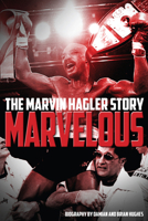 Marvelous: The Marvin Hagler Story 178531145X Book Cover