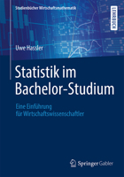 Statistik Im Bachelor-Studium: Eine Einf�hrung F�r Wirtschaftswissenschaftler 365820964X Book Cover