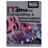 Maths for Computing and Information Technology (Essential Maths For Students) 0582236541 Book Cover