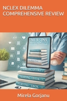 NCLEX DILEMMA COMPREHENSIVE REVIEW (Elite Nursing Notes) B0F7XYM1LL Book Cover