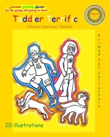 Toddler Terrific: African American Themed B09S21SGYM Book Cover