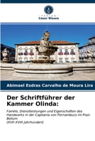 Der Schriftführer der Kammer Olinda:: Familie, Dienstleistungen und Eigenschaften des Handwerks in der Capitania von Pernambuco im Post-Bellum (XVII-XVIII Jahrhundert) 6203661252 Book Cover