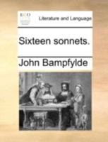 Sixteen sonnets. 1170348424 Book Cover