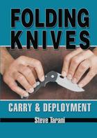 Folding Knives: Carry and Deployment 1949753107 Book Cover