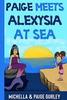 Paige Meets Alexysia At Sea 1034117521 Book Cover