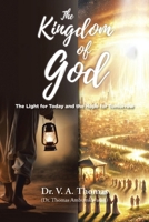 The Kingdom of God: The Light for Today and the Hope for Tomorrow B0F7GSJ991 Book Cover