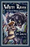 White Raven: The Sword of Northern Ancestors 1611530245 Book Cover