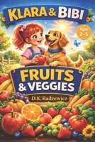 Klara anb Bibi Discover Fruits & Vegetables B0GP6NMQY4 Book Cover