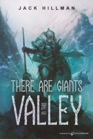 There Are Giants In This Valley 1645403416 Book Cover