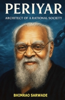 PERIYAR: The architect of rational society B0FS6QC5FV Book Cover