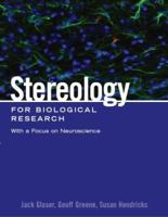 Stereology for Biological Research with a Focus on Neuroscience 0978647106 Book Cover