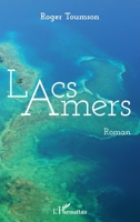 Lacs amers: Roman (French Edition) 2343154015 Book Cover