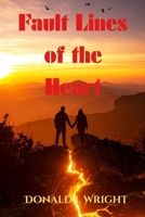 Fault Lines of the Heart 1968674217 Book Cover