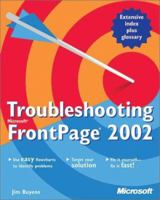 Troubleshooting Microsoft FrontPage 2002 073561489X Book Cover
