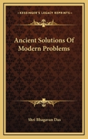 Ancient Solutions Of Modern Problems 1432584006 Book Cover