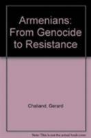 The Armenians: From Genocide to Resistance 086232159X Book Cover