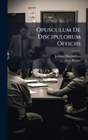 Opusculum De Discipulorum Officiis (German Edition) 1023807033 Book Cover