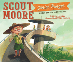 Scout Moore, Junior Ranger: Great Smoky Mountains 1493068202 Book Cover