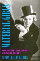 Material Girls: Making  Sense of Feminist Cultural Theory 0520089782 Book Cover