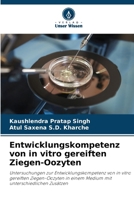 Entwicklungskompetenz von in vitro gereiften Ziegen-Oozyten (German Edition) 6208862620 Book Cover