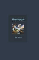 Hypnagogia B09427C81P Book Cover