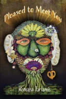 Pleased to Meet You 1956285628 Book Cover